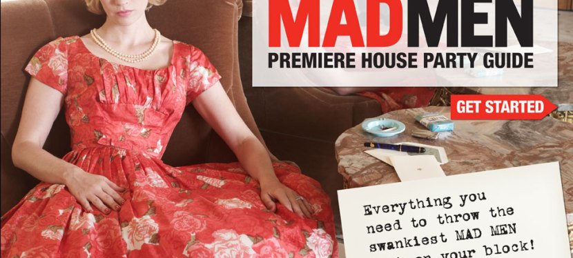 Mad Men Premiere House Party!!