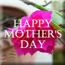 Happy Mother’s Day