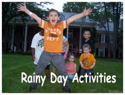 Rainy Day Activites for Kids