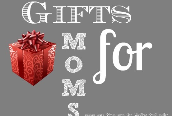Gifts for Mom