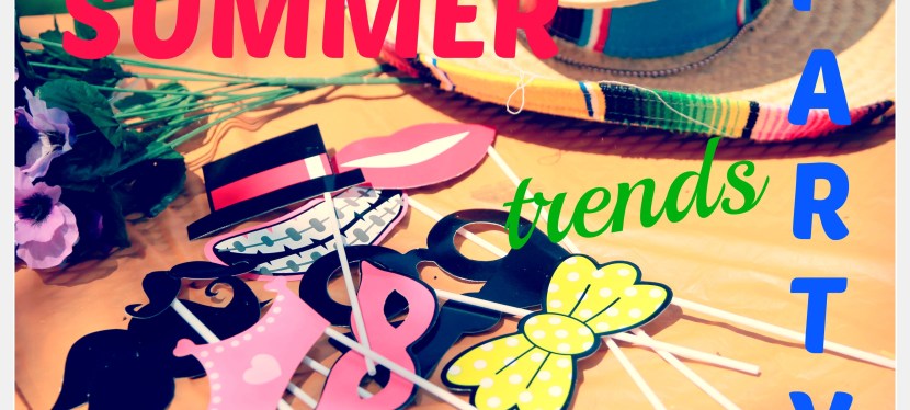 5 Trends that’ll make your Kiddos Summer Party Sizzle!!!!