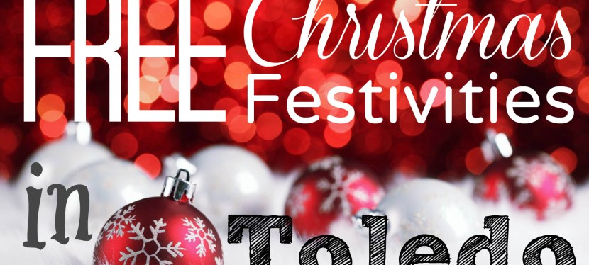 Free Family-Friendly 2019 Christmas Events in Toledo & Surrounding Area
