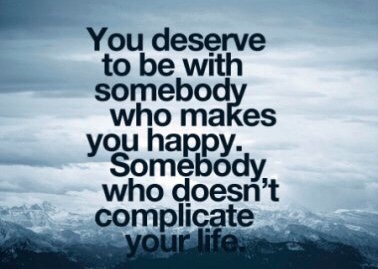 He just doesn’t make me Happy Anymore