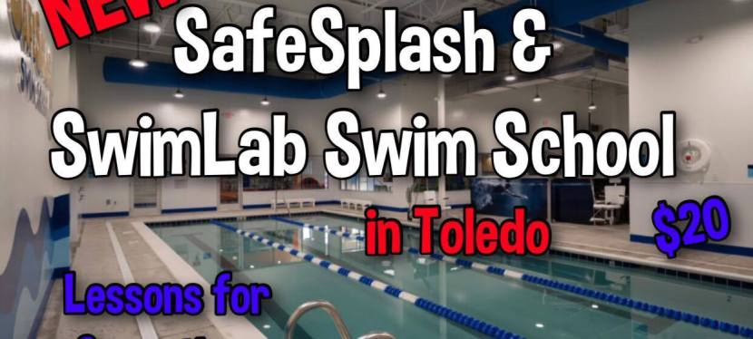 SafeSplash & SwimLab Swim School is OPENING in&nbsp;Toledo!!