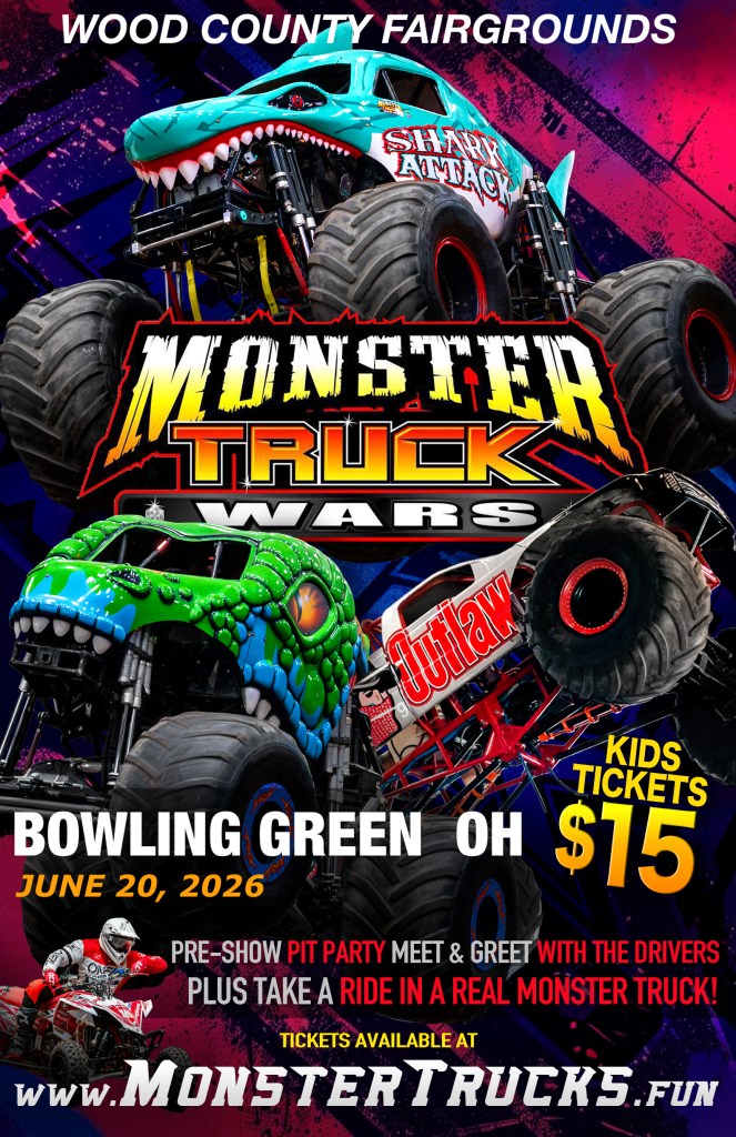 Promotional poster for Monster Truck Wars featuring large monster trucks, 'Shark Attack' and 'Outlaw,' at Wood County Fairgrounds in Bowling Green, OH. Event date: June 20, 2026. Kids' tickets for $15 with pre-show pit party details.