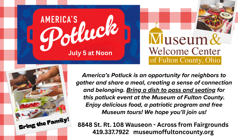 A promotional flyer for America's Potluck event at the Museum and Welcome Center of Fulton County, Ohio, scheduled for July 5th at noon. The flyer highlights the gathering for community members to share meals, features details about bringing a dish and seating, and includes contact information and location.